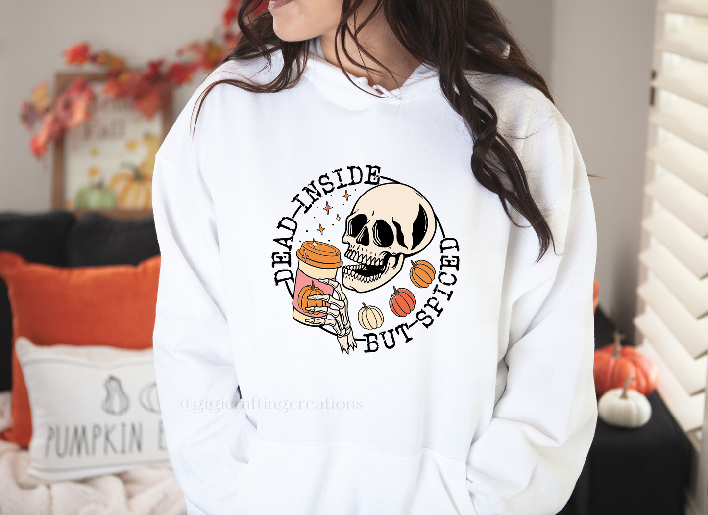 Dead Inside But Spiced Hoodie