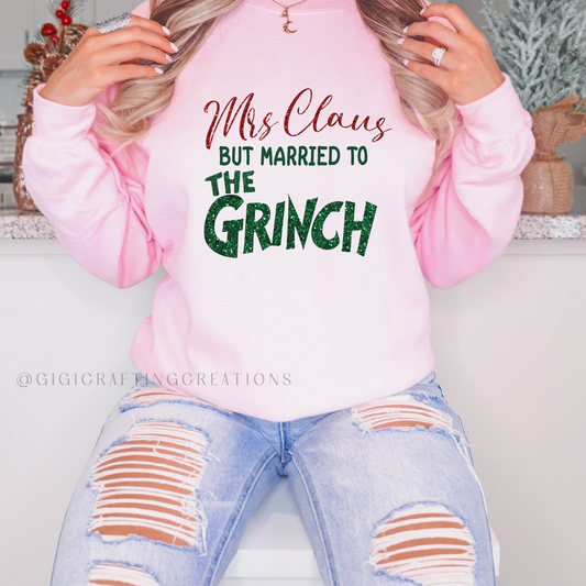 Mrs. Claus But Married To The Grinch Crewneck