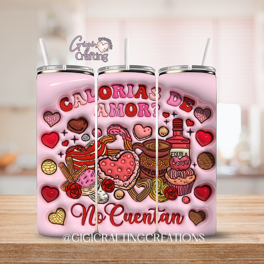 Calorias de Amor No Cuentan 20oz 3D Inflated Stainless Steel Tumbler