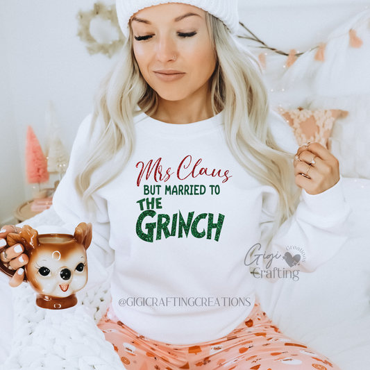 Mrs. Claus But Married To The Grinch Crewneck