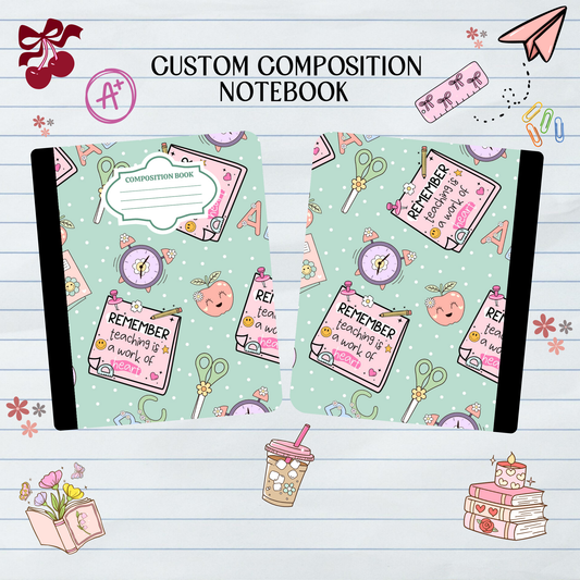 Teacher Affirmation Remember Note - Composition Notebook