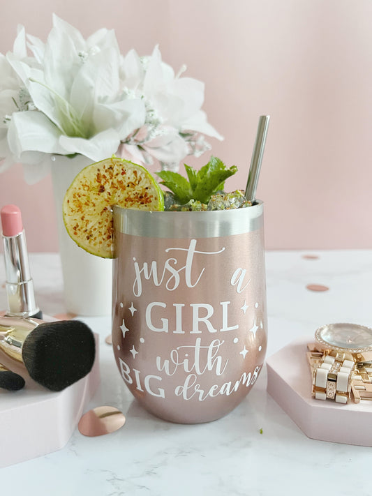 Just a Girl with BIG Dreams Wine Tumbler