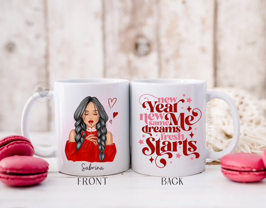 New Year, New Me, Same Dreams, Fresh Start Valentine Coffee Mug
